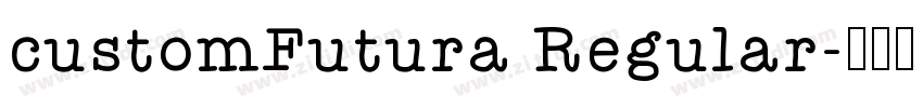 customFutura Regular字体转换